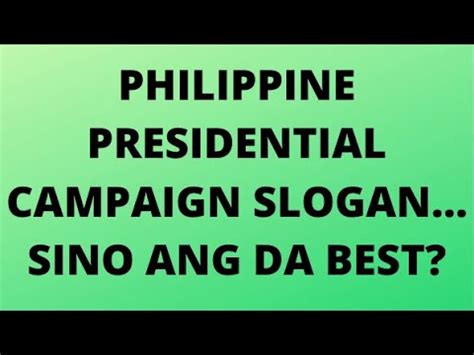 political tagline tagalog|List of Philippine presidential campaign slogans .
